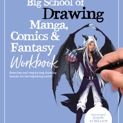 Big School of Drawing Manga, Comics & Fantasy Workbook: Exercises and step-by-step drawing lessons for the beginning artist: Volume 4