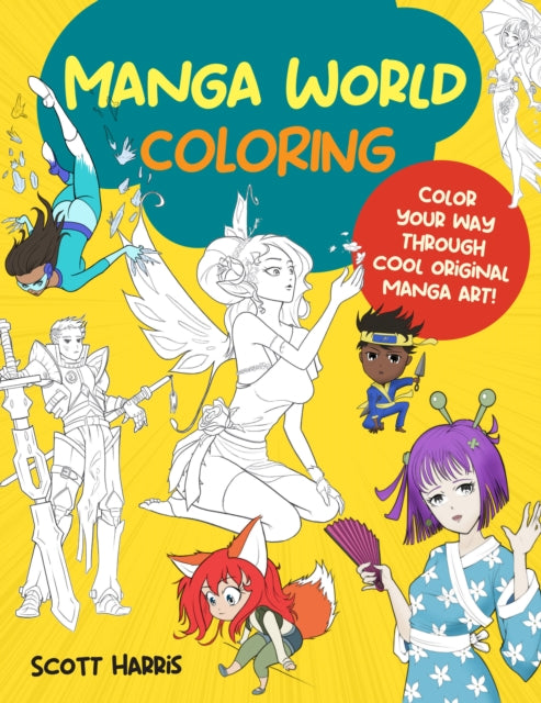 Manga World Coloring: Color your way through cool original manga art!: Volume 1