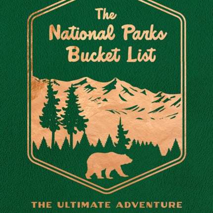 The National Parks Bucket List