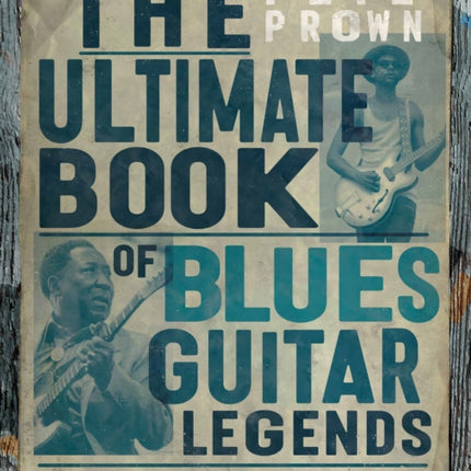 The Ultimate Book of Blues Guitar Legends