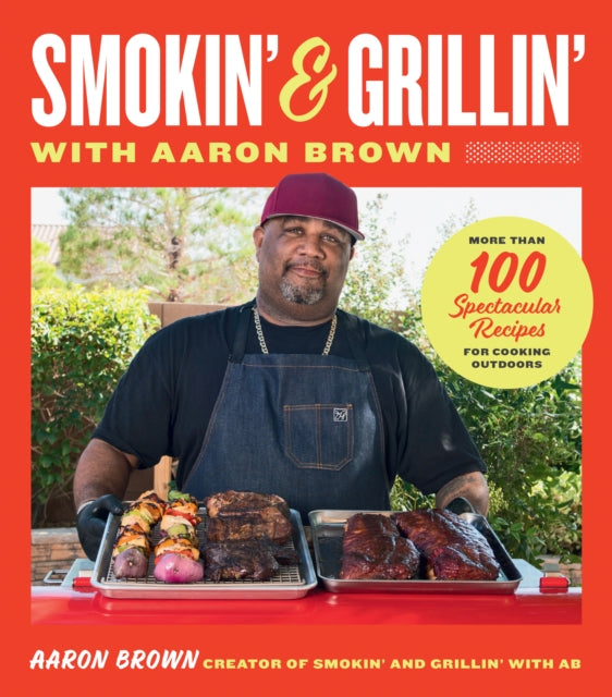 Smokin and Grillin with Aaron Brown