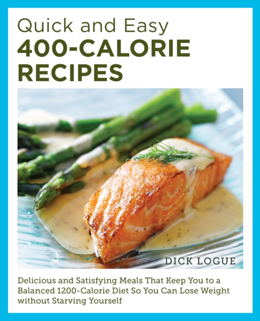 Quick and Easy 400Calorie Recipes