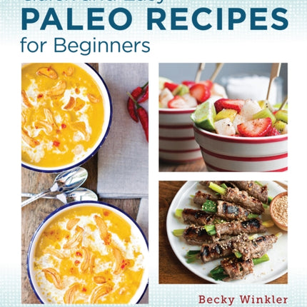 Quick and Easy Paleo Recipes for Beginners