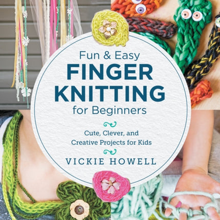 Fun and Easy Finger Knitting for Beginners