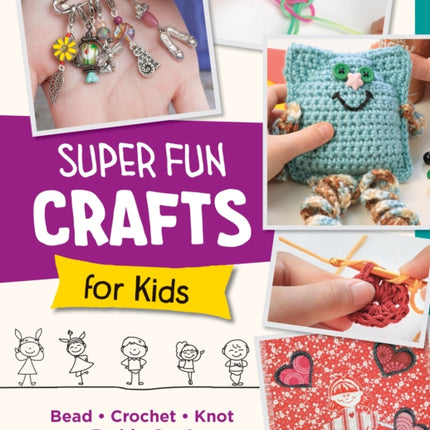 Super Fun Crafts for Kids