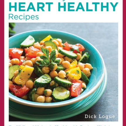 Quick and Easy Heart Healthy Recipes