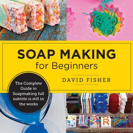 Soap Making for Beginners