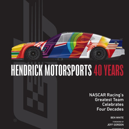 Hendrick Motorsports 40 Years