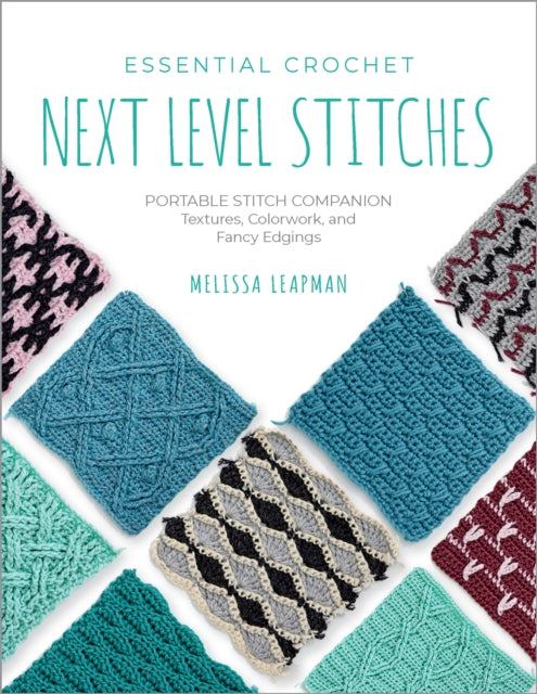 Essential Crochet NextLevel Stitches