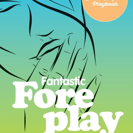 Fantastic Foreplay