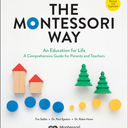 The Montessori Way Revised and Expanded
