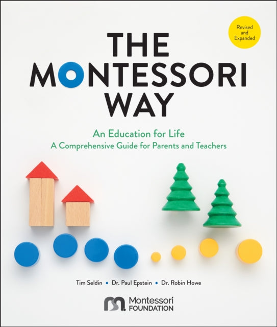 The Montessori Way Revised and Expanded