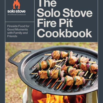 The Solo Stove Fire Pit Cookbook