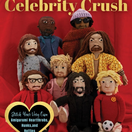 Crochet Your Celebrity Crush