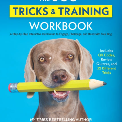 The Dog Tricks and Training Workbook Revised and