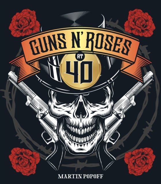 Guns N Roses at 40