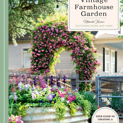 The Vintage Farmhouse Garden