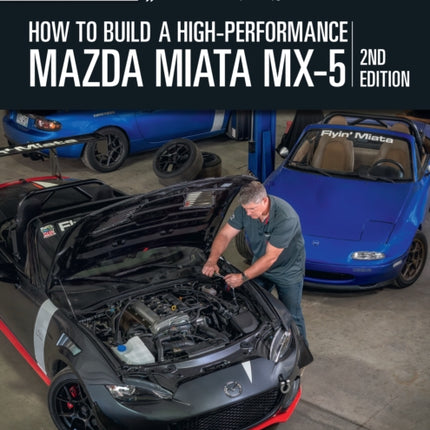 How to Build a HighPerformance Mazda Miata MX5