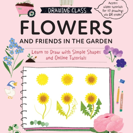 Drawing Class Flowers and Friends in the Garden