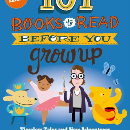 101 Books to Read Before You Grow Up Revised