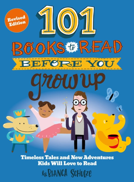 101 Books to Read Before You Grow Up Revised