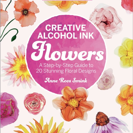 Creative Alcohol Ink Flowers