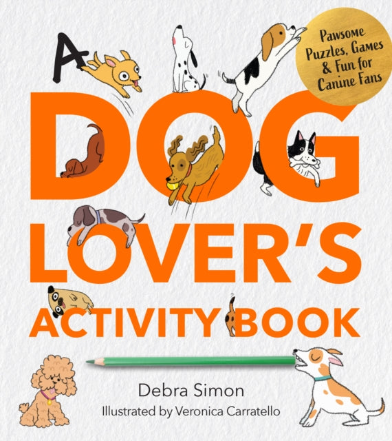 A Dog Lovers Activity Book