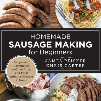Homemade Sausage Making for Beginners