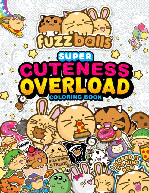 Fuzzballs Super Cuteness Overload Coloring Book