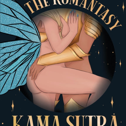 The Romantasy Kama Sutra