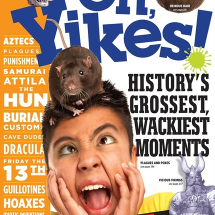 Oh, Yikes!: History's Grossest, Wackiest Moments