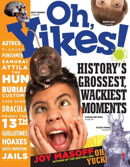 Oh, Yikes!: History's Grossest, Wackiest Moments