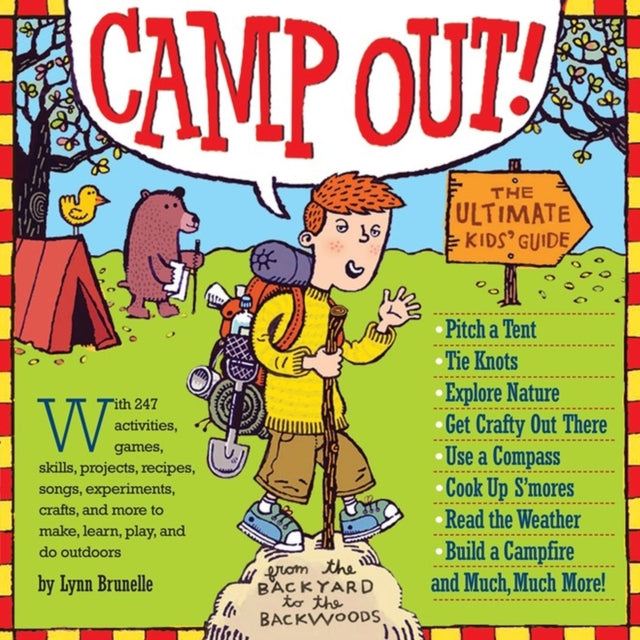 Camp Out!: The Ultimate Kids' Guide