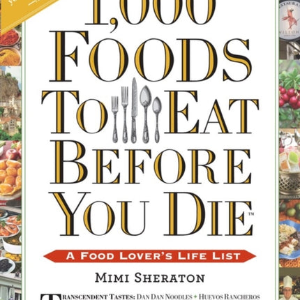 1,000 Foods To Eat Before You Die: A Food Lover's Life List