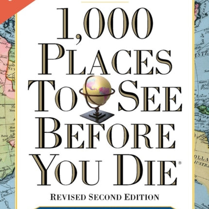 1,000 Places to See Before You Die: Revised Second Edition