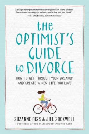 The Optimists Guide to Divorce How to Get Through