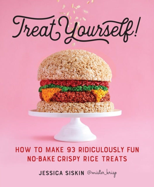 Treat Yourself How to Make 93 Ridiculously Fun