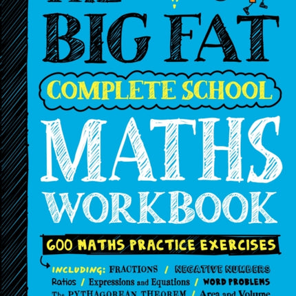 The Big Fat Complete School Maths Workbook (UK Edition): Studying with the Smartest Kid in Class