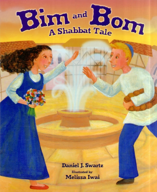 Bim and Bom: A Shabbat Tale