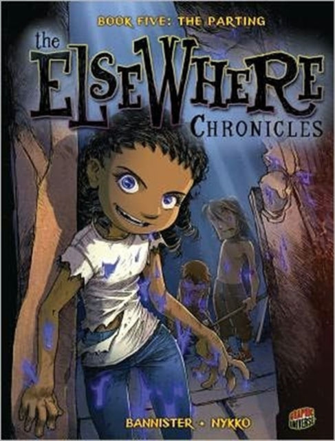 The ElseWhere Chronicles 5: The Parting