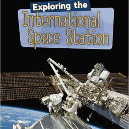 Exploring the International Space Station