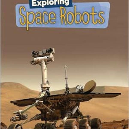 Exploring Space Robots