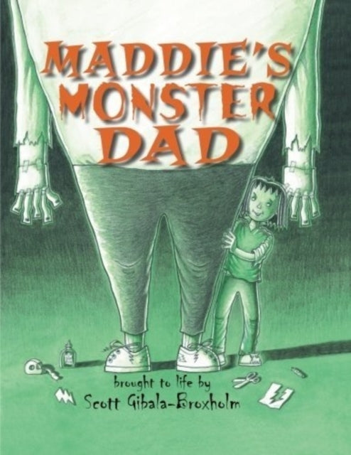 Maddie's Monster Dad