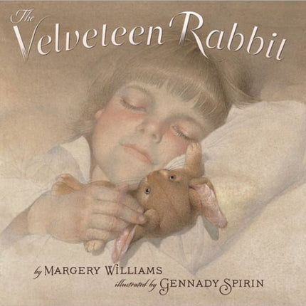 The Velveteen Rabbit: Or How Toys Became Real