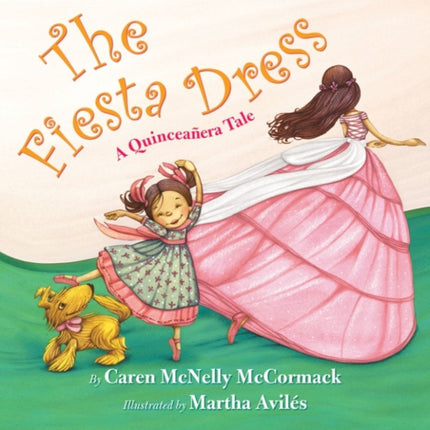 The Fiesta Dress A Quinceanera Tale