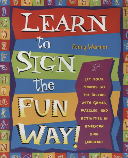 Learn to Sign the Fun Way Let Your Fingers Do the