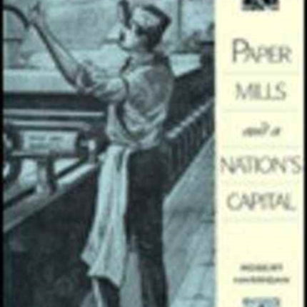 Paper Mills and a Nation's Capital