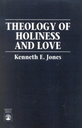 Theology of Holiness and Love Religious Forces in