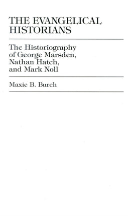 The Evangelical Historians