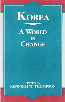 Korea: A World in Change